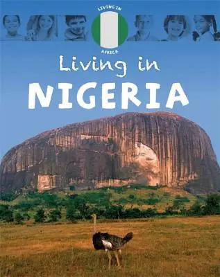 Living In: Afrika: Nigéria - Living In: Africa: Nigeria