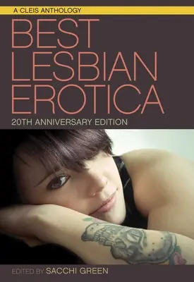 Az év legjobb leszbikus erotikája 20. évfordulós kiadás - Best Lesbian Erotica of the Year 20th Anniversary Edition