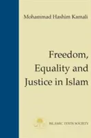 Szabadság, egyenlőség és igazságosság az iszlámban - Freedom, Equality and Justice in Islam