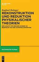 Rekonstruktion und Reduktion physikalischer Theorien (Fizikai elméletek rekonstrukciója és redukciója) - Rekonstruktion und Reduktion physikalischer Theorien