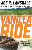 Vanilla Ride - Hap és Leonard 7. könyv - Vanilla Ride - Hap and Leonard Book 7