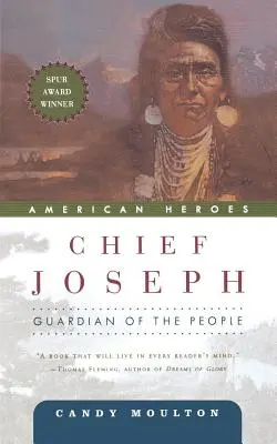 Chief Joseph: Joseph Joseph Joseph: A nép őrzője - Chief Joseph: Guardian of the People