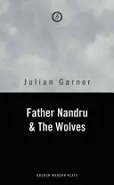 Nandru atya és a farkasok - Father Nandru and the Wolves