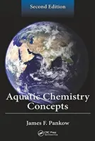 Vízi kémiai fogalmak, második kiadás - Aquatic Chemistry Concepts, Second Edition