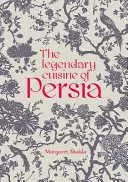 Perzsia legendás konyhája - The Legendary Cuisine of Persia