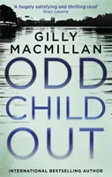 Odd Child Out - A legszívbemarkolóbb krimi, amit idén olvashatsz a Richard & Judy Book Club szerzőjétől. - Odd Child Out - The most heart-stopping crime thriller you'll read this year from a Richard & Judy Book Club author