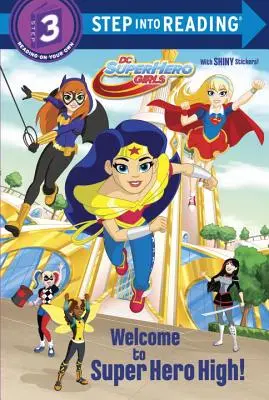 Vítejte na Super Hero High! (DC Super Hero Girls) - Welcome to Super Hero High! (DC Super Hero Girls)