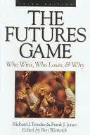 The Futures Game: Ki nyer, ki veszít és miért - The Futures Game: Who Wins, Who Loses, & Why