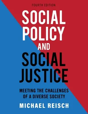 Szociálpolitika és társadalmi igazságosság: A sokszínű társadalom kihívásainak kezelése - Social Policy and Social Justice: Meeting the Challenges of a Diverse Society