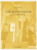 A művész háza: A munkahelytől a műalkotásig - The Artist's House: From Workplace to Artwork