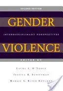 A nemek közötti erőszak, 2. kiadás: Interdiszciplináris perspektívák - Gender Violence, 2nd Edition: Interdisciplinary Perspectives