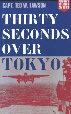 Harminc másodperc Tokió felett - Thirty Seconds Over Tokyo