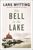 Bell in the Lake - A Sister Bells trilógia 1. kötete: A hónap történelmi regénye a Timesban - Bell in the Lake - The Sister Bells Trilogy Vol. 1: The Times Historical Fiction Book of the Month