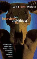 Rövid interjúk förtelmes emberekkel - Brief Interviews With Hideous Men