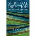 Lelki vezetés minden keresztény számára - Spiritual Direction for Every Christian