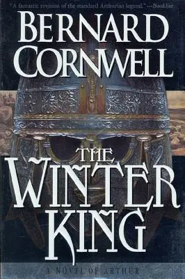 A téli király: Arthur regénye - The Winter King: A Novel of Arthur