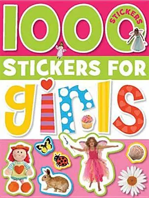 1000 matrica lányoknak [matricával (matricákkal)] - 1000 Stickers for Girls [With Sticker(s)]