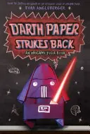 Darth Paper Strikes Back: Egy Origami Yoda könyv - Darth Paper Strikes Back: An Origami Yoda Book