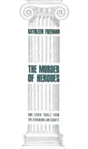 Héródes gyilkossága - És más perek az athéni törvényszékekből - Murder of Herodes - And Other Trials from the Athenian Law Courts