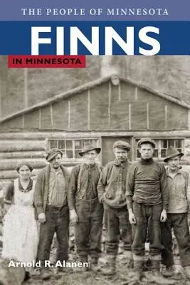 Finnek Minnesotában - Finns in Minnesota