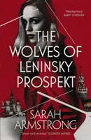 A Leninszky Prospekt farkasai - The Wolves of Leninsky Prospekt