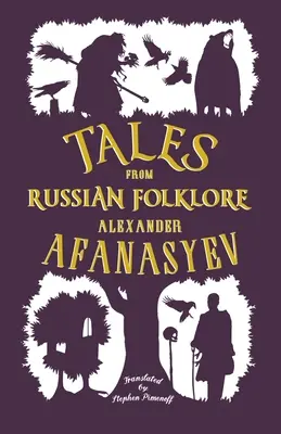 Mesék az orosz folklórból: Új fordítás - Tales from Russian Folklore: New Translation