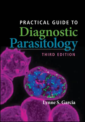 Gyakorlati útmutató a diagnosztikus parazitológiához - Practical Guide to Diagnostic Parasitology