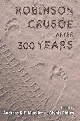 Robinson Crusoe 300 év után - Robinson Crusoe After 300 Years