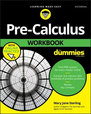 Pre-Calculus Workbook for Dummies (Számítás előtti munkafüzet) - Pre-Calculus Workbook for Dummies