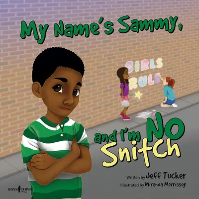 A nevem Sammy, és nem vagyok spicli - My Name Is Sammy, and I'm No Snitch