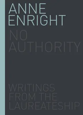 Nincs tekintély, 1. kötet: Írások a díjazottaktól - No Authority, Volume 1: Writings from the Laureateship