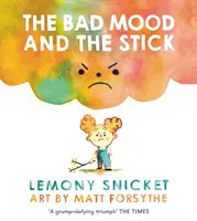 Rossz hangulat és a bot - Bad Mood and the Stick