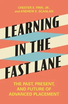 Tanulás a gyorsítósávban: Az emelt szintű érettségi múltja, jelene és jövője - Learning in the Fast Lane: The Past, Present, and Future of Advanced Placement