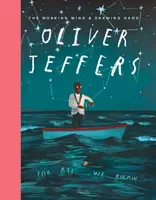 Oliver Jeffers: Jeffers: A dolgozó elme és a rajzoló kéz - Oliver Jeffers: The Working Mind and Drawing Hand