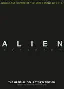 Alien Covenant: A hivatalos gyűjtői kiadás - Alien Covenant: The Official Collector's Edition