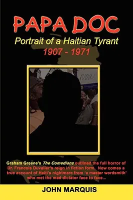 Papa Doc: Egy haiti zsarnok portréja - Papa Doc: Portrait of a Haitian Tyrant