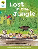 Oxford Reading Tree: Level 7: Stories: Lost in the Jungle: Lost in the Jungle - Oxford Reading Tree: Level 7: Stories: Lost in the Jungle