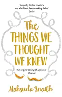 The Things We Thought We Knew