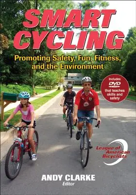 Intelligens kerékpározás - A biztonság, a szórakozás, a fitnesz és a környezetvédelem előmozdítása - Smart Cycling - Promoting Safety, Fun, Fitness, and the Environment