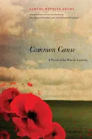 Közös ügy: Az amerikai háború regénye - Common Cause: A Novel of the War in America