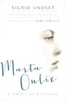 Marta Oulie: Az árulás regénye - Marta Oulie: A Novel of Betrayal