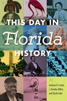 Ez a nap Florida történetében - This Day in Florida History