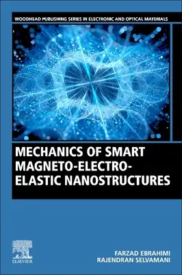 Intelligens mágneses-elektroelasztikus nanoszerkezetek mechanikája - Mechanics of Smart Magneto-Electro-Elastic Nanostructures