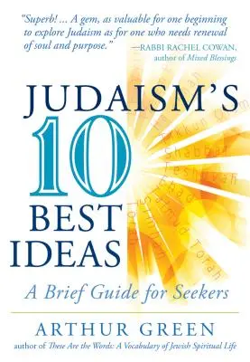 A judaizmus tíz legjobb eszméje: Rövid útmutató a keresők számára - Judaism's Ten Best Ideas: A Brief Guide for Seekers