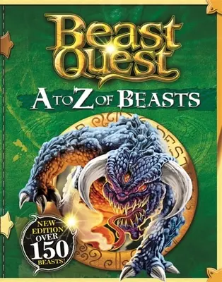 Beast Quest: A-tól Z-ig: Új kiadás Több mint 150 szörnyeteg - Beast Quest: A to Z of Beasts: New Edition Over 150 Beasts