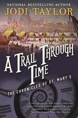 Egy ösvény az időben: Szent Mária krónikái negyedik könyv - A Trail Through Time: The Chronicles of St. Mary's Book Four