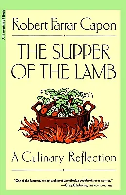 A bárány vacsorája: Kulináris reflexió - The Supper of the Lamb: A Culinary Reflection