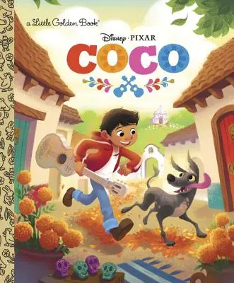 Coco kis aranykönyv (Disney/Pixar Coco) - Coco Little Golden Book (Disney/Pixar Coco)