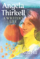 Angela Thirkell: Dirkell: Egy író élete - Angela Thirkell: A Writer's Life