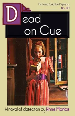 Holtan a végszóra: Egy Tessa Crichton-rejtély - Dead on Cue: A Tessa Crichton Mystery